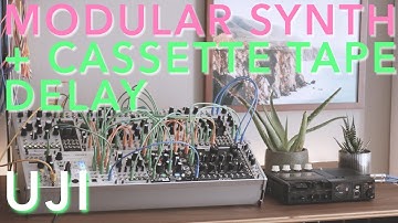 Uji [Ambient Modular Synthesizer + Marantz PMD22 Tape Echo]