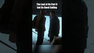 The Good Ending Everyone Wants in The Last of Us Part 2 #thelastofuspart2remastered #thelastofus