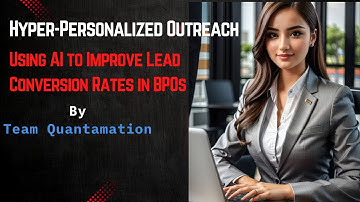 Hyper-Personalized Outreach: Using AI to Improve Lead Conversion Rates in BPOs