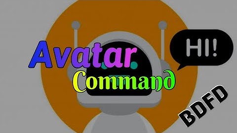 BDFD Avatar Command | Bot Make Android