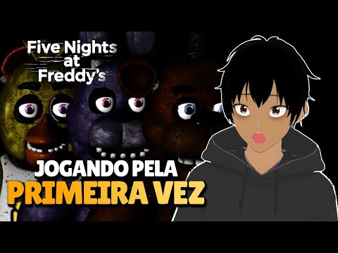 E eu que estava jogando five nights at freddy's 1 e na primeira