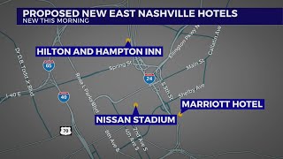 2 new hotels planned for Nashville's East Bank