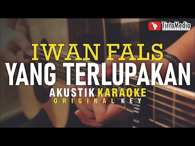 yang terlupakan - iwan fals (akustik karaoke) class=