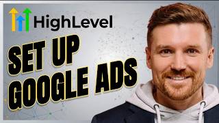 How to Connect Google Ads to GoHighLevel (Step-by-Step Tutorial)