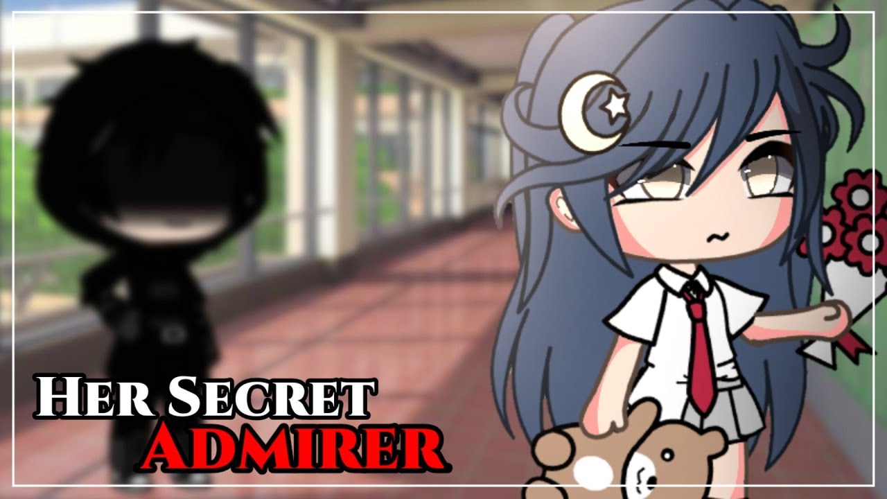 Her Secret Admirer || GLMM || Gacha Life || Gacha Life Mini Movie