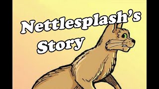 The Life of Nettlesplash
