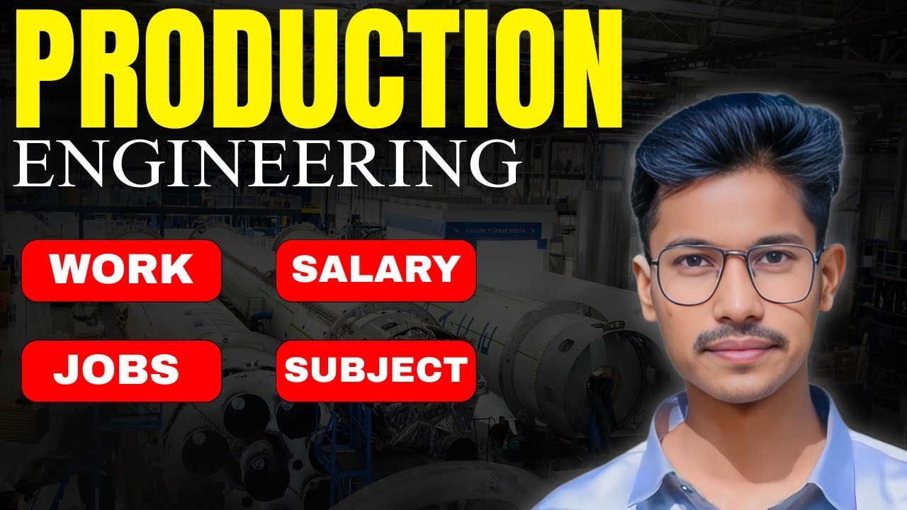 Production Engineering: Backbone of Manufacturing! Full Details for Students ||