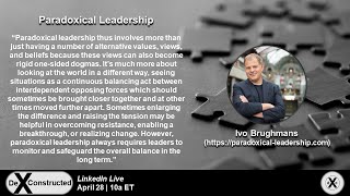 De-X-Constructed: Paradoxical Leadership with Ivo Brughmans