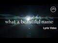 1 Hour With What A Beautiful Name By Hillsong Worship - What A Beautiful Name Lyrics