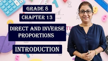 CLASS 8|| NCERT|| CH-13 DIRECT AND INVERSE PROPORTIONS|| INTRODUCTION|| NCERT MATHS WITH BARDEEP||
