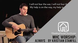 MHC Worship: Always - by Kristian Stanfill