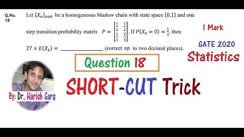 Markov Chain Q.No. 18 GATE 2020 Statistics