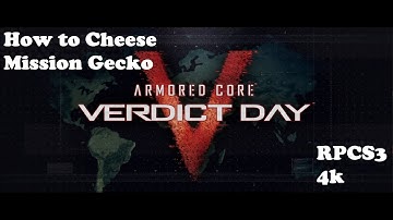 Armored Core: Verdict Day | 4K | How to Cheese Mission 02 02  AC Gecko