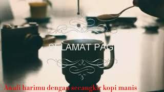 Story WA#SECANGKIR KOPI MANIS#