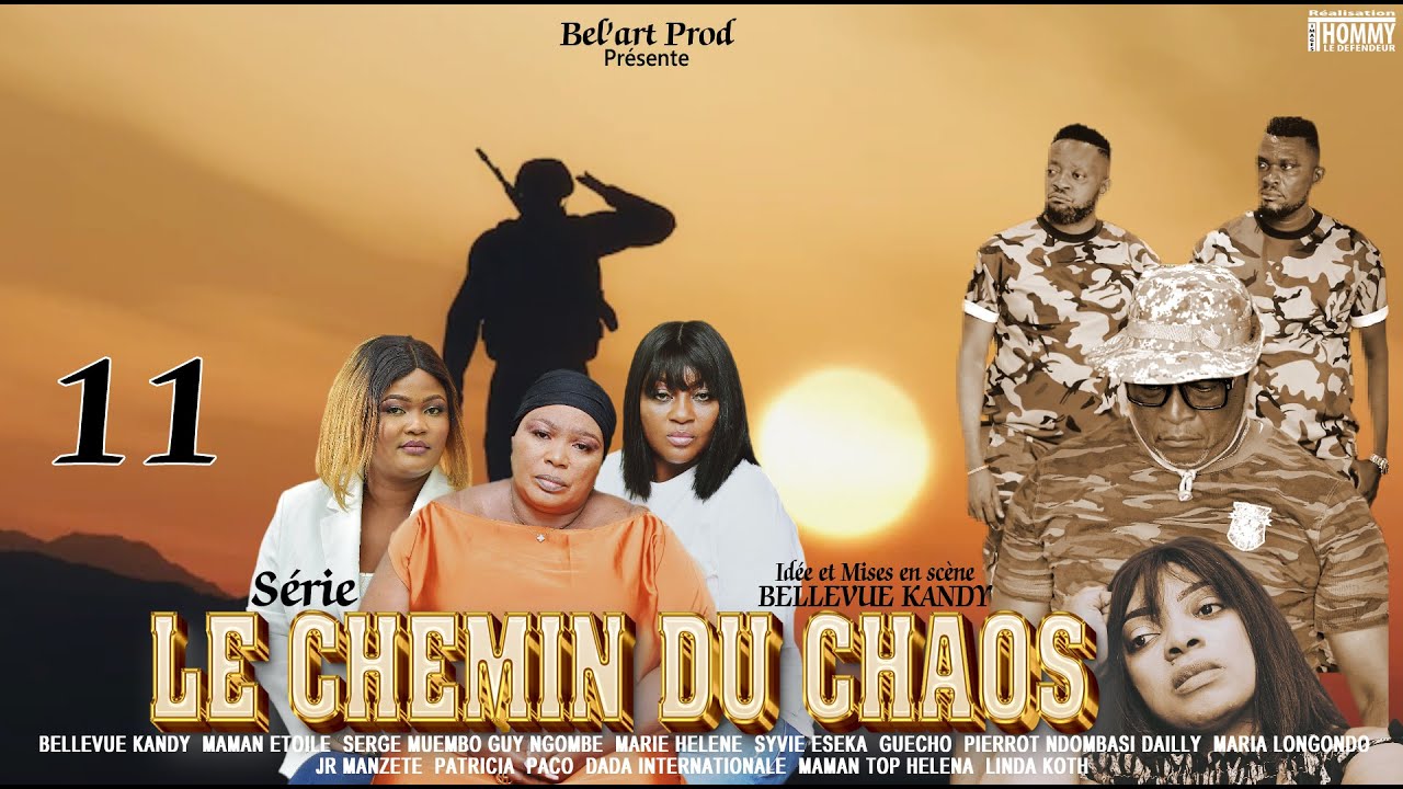 LE CHEMIN DU CHAOS  EPISODE 11  [Nouveau Film congolais] Bel-art Prod Mai 2025