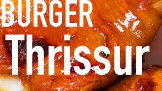 Burger Comparison In Thrissur