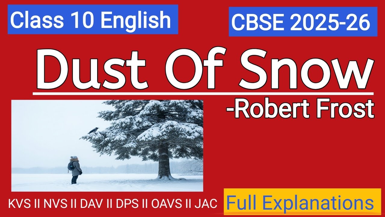 Dust Of Snow Poem best Explanation  I Class 10 English I Hindi and English I Poet Robert Frost