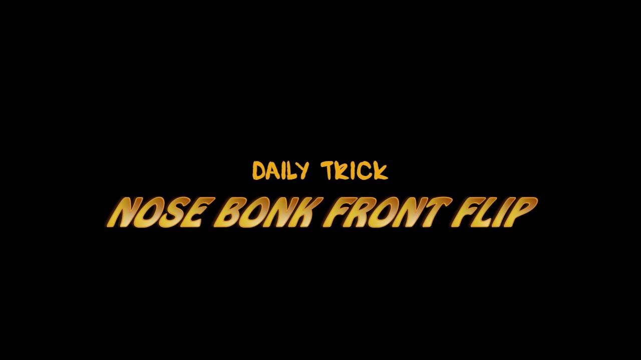 Nitro Daily Trick Nose Bonk Frontflip