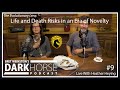 Bret and Heather 9th DarkHorse Podcast Livestream: Life and Death Risks in an Era of Novelty