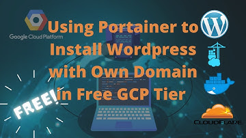 Using Portainer Docker to Install Wordpress with Own Domain In Free Google Cloud Compute Instance