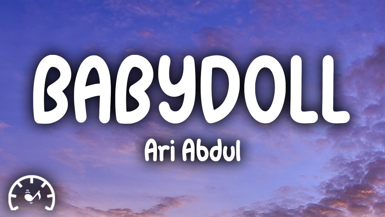 Ari Abdul BABYDOLL (Lyrics) YouTube
