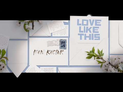 Ben Rector - Love Like This (Lyric Video)