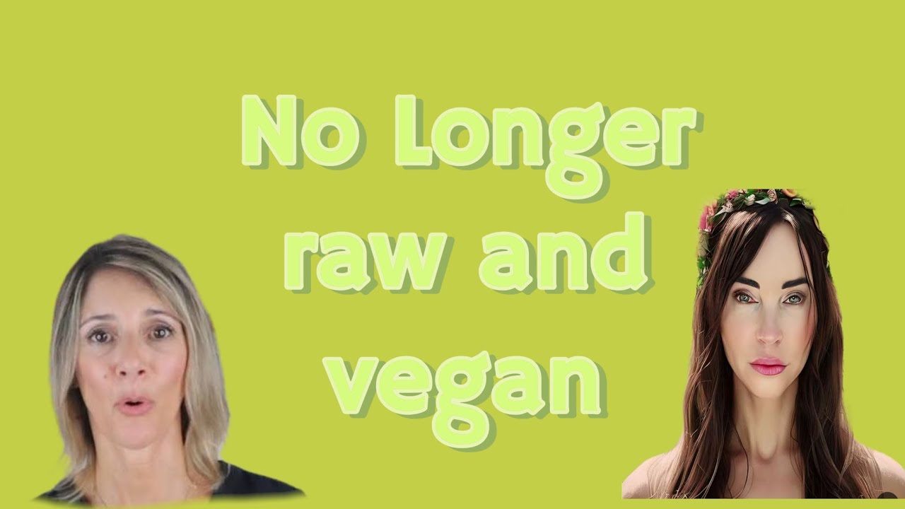 Why they are NO LONGER VEGAN ? How not to do a raw vegan diet ! - YouTube