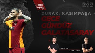 Gündem Galatasaray Gece Gündüz Galatasaray