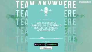 How Successful Leaders Use Experience Design at Events and Meetings
