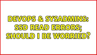 Famous DevOps & SysAdmins: SSD read errors; should I be worried? (3 Solutions!!) Net Worth