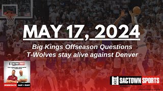 Big Kings Offseason Questions + The T-Wolves survive | The Carmichael Dave Show with Jason Ross