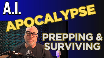 The AI Apocalypse has Begun - Surviving the Rise of Artificial Intelligence - Prepping, Revelations