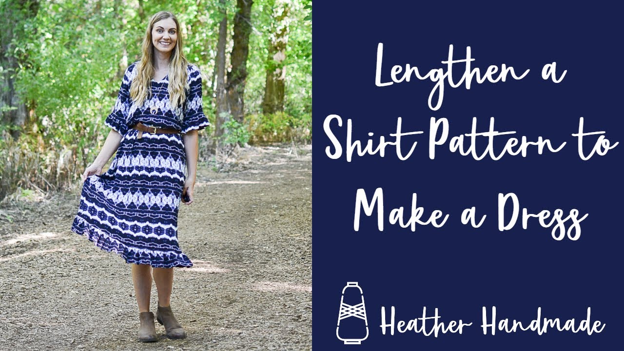 How to Lengthen a Shirt Pattern to Make a Dress - YouTube