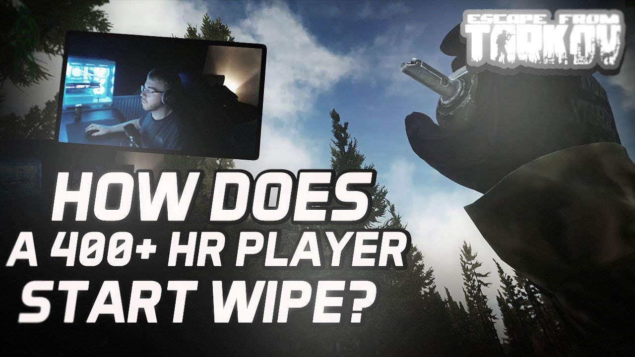 How 400+ Hour Player Starts Wipe! - Escape From Tarkov 1.0