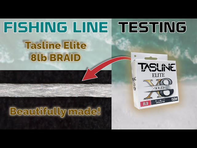 Fishing Line Testing - Tasline Elite x8 8lb Braid 