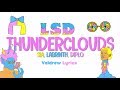 LSD - Thunderclouds ft. Sia, Diplo, Labrinth (Lyrics-Letras) Animated Lyric Video#LSD