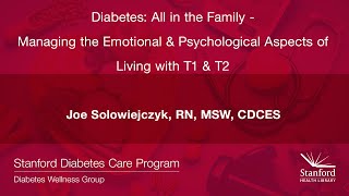 Diabetes: All in the Family - Managing the Emotional &amp; Psychological Aspects of Living with T1 &amp; T2