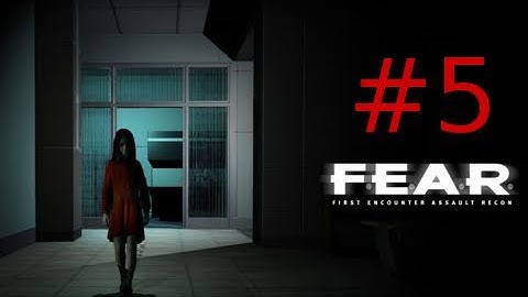 F.E.A.R Walkthrough Part 5: F.E.A.R My Penetrator