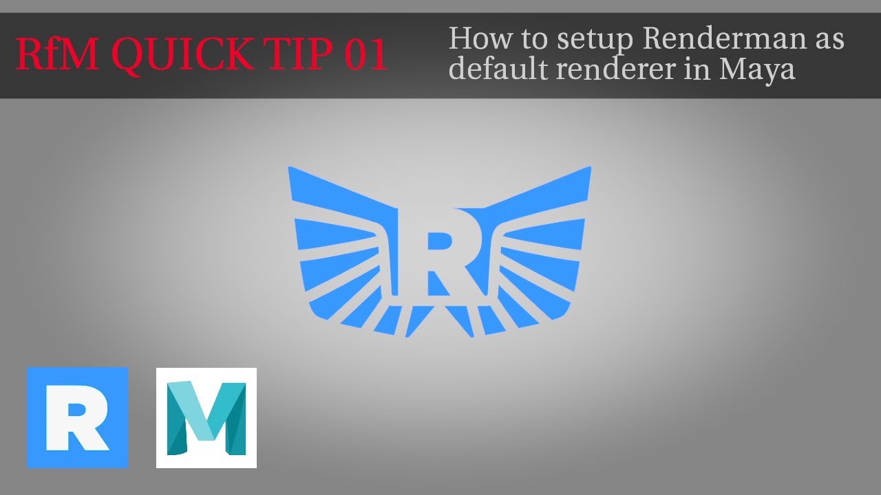 QuickTip 01 - How to setup Renderman as a defult renderer in Maya - YouTube