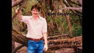 Ron Snyder - When I Met You (Original Song / Demo)