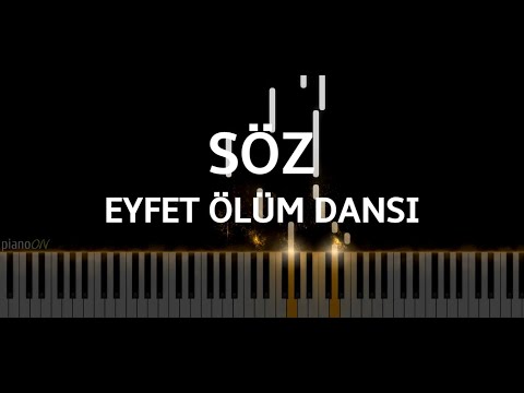 Söz Müzikleri - Eyfet Ölüm Dansı (Piano Cover)