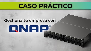 En Qloudea trabajamos con QNAP - Caso práctico para empresas