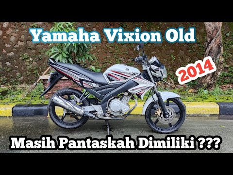 YAMAHA VIXION OLD 2014‼️ MASIH LAYAK ⁉️