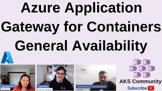 Azure Application Gateway for Containers  General Availability