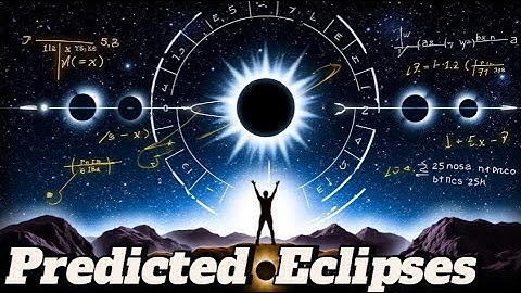 How Scientists Predict Eclipses With Shocking Accuracy