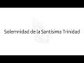 Padre hijo y espritu santo mueven nuestra vida y nos llaman a conocer a este dios trinidad