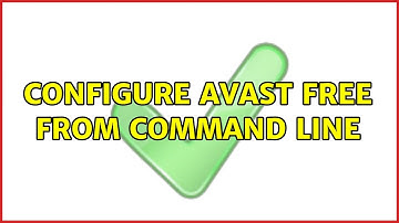 Configure Avast Free from command line
