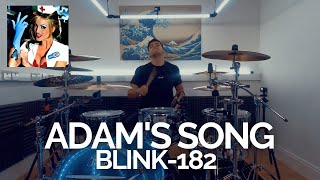 Adam&#39;s Song - blink-182 - Drum Cover