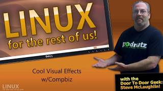 LinuxForTheRestOfUs #15 - What Is Compiz