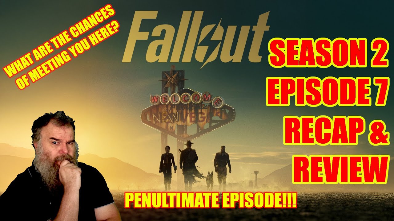 Fallout    S02E07   The Handover   Recap & Review   It's Pretty Average